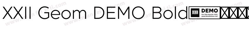 XXII Geom DEMO Bold字体转换
